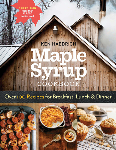“Maple Syrup Cookbook” by Ken Haedrich